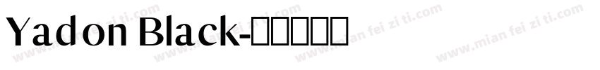 Yadon Black字体转换